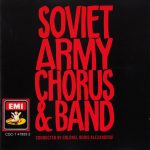 Soviet Army Chorus & Band* Conducted By Colonel Boris Alexandrov* - Soviet Army Chorus & Band (CD, Album, RM)
