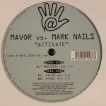 Mavor vs. Mark Nails - Activate (12")
