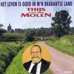 Thijs van der Molen - Het Leven Is Goed In M'n Brabantse Land (7", Single)
