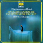 Wolfgang Amadeus Mozart – Herbert von Karajan - Eine Kleine Nachtmusik = Une Petite Musique De Nuit (LP, Comp)