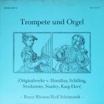 Bruce Rhoten, Rolf Schönstedt - Trompete Und Orgel - ( Originalwerke Von Homilius, Schilling, Stockmeier, Stanley, Karg-Elert ) (LP, Album)