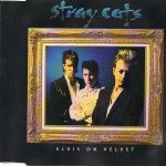 Stray Cats - Elvis On Velvet (CD, Single)