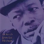 John Lee Hooker - The Best Of (CD, Comp)