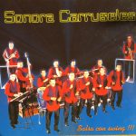 Sonora Carruseles - Salsa Con Swing !!! (CD, Album)