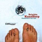 Brigitte Kaandorp - Badwater (Theatershow 2001-2002) (2xCD, Album)