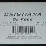 Cristiana* - Be Free (12", Promo, W/Lbl)