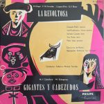 Ruperto Chapí, Manuel Fernández Caballero, Coro Lirico De Madrid - Zarzuela - La Revoltosa / Gigantes Y Cabezudos (LP, Mono)