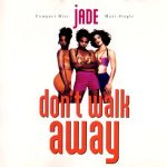 Jade (3) - Don't Walk Away (CD, Maxi)