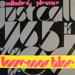 Unlimited Pleasure - Love Machine (12")
