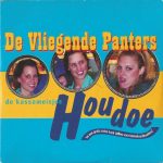 De Vliegende Panters / De Kassameisjes - Houdoe (CD, Single)