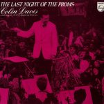 Colin Davis* Conducting The B.B.C. Symphony Orchestra* - The Last Night Of The Proms (LP)