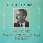 Beethoven* / Claudio Arrau / Alceo Galliera / Philharmonia* - Piano Concerto  No. 5  In E Flat Major, "Emperor" (LP, Mono)