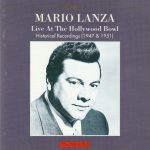 Mario Lanza - Live At The Hollywood Bowl • Historical Recordings (1947 & 1951) (CD, Comp, Mono, RE)