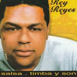 Rey Reyes - Salsa, Timba Y Son (CD, Album)