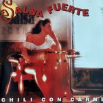 Salsa Fuerte - Chili Con Carne (CD, Album)