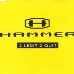Hammer* - 2 Legit 2 Quit (CD, Single)