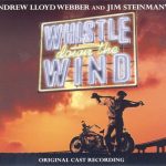 Andrew Lloyd Webber And Jim Steinman - Whistle Down The Wind (Original Cast Recording) (2xCD, Album)