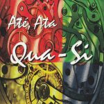 Qua - Si* - Até, Ata (CD, Album)