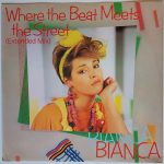 Bianca (3) - Where The Beat Meets The Street (12")