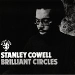 Stanley Cowell - Brilliant Circles (CD, Album, RE)
