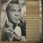 Chuck Jackson - The World Of Chuck Jackson: Any Day Now (CD, Comp)