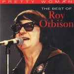 Roy Orbison - Pretty Woman - The Best Of Roy Orbison (CD, Comp)