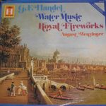 Georg Friedrich Händel / August Wenzinger, Schola Cantorum Basiliensis - Wassermusik / Feuerwerksmusik (LP)