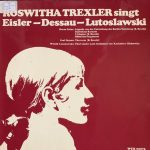 Roswitha Trexler - Roswitha Trexler Singt Eisler / Dessau / Lutoslawski (LP)