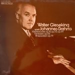 Walter Gieseking spielt Johannes Brahms - Klavierstücke Op. 76, Op. 118, Op.119; Fantasien Op. 116; Rhapsodien Op. 79 (2xLP, Comp)