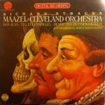 Richard Strauss - Maazel* / Cleveland Orchestra* - Don Juan • Till Eulenspiegel • Death And Transfiguration (LP)