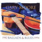 Gary Moore - Ballads & Blues 1982 - 1994 (CD, Comp)