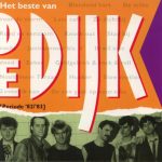 De Dijk - Het Beste Van De Dijk [Periode '82 - '83] (CD, Comp)