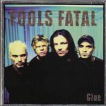 Fools Fatal - Glue (CD, Album)