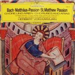 Johann Sebastian Bach / Wiener Singverein / Berliner Philharmoniker / Herbert Von Karajan - Chöre Und Arien Aus Der Matthäus-Passion (LP, Album)