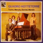 Quadro Hotteterre − Turini* / Merula* / Dornel* / Marais* - Turini, Merula, Dornel, Marais (LP, Album)