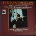 Herman Krebbers, Amsterdams Philharmonisch Orkest, Anton Kersjes - Dvorak / Vioolconcert In A, Op. 53 - Tchaikovsky / Trois Souvenirs D'un Lieu Cher, Op. 42 (LP)