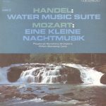 Handel* / Mozart* - William Steinberg, Pittsburgh Symphony Orchestra - Water Music Suite / Eine Kleine Nachtmusik (LP, Comp)