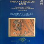 Johann Sebastian Bach, Blandine Verlet - Italienisches Konzert, Chromatische Fantasie Und Fuge, Partita Nr. 1 (LP)
