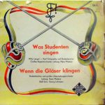 Willy Langel, Karl Golgowsky, Studentenchor; Grosses Begleitorchester* Directed By Hans Mielenz - Was Studenten Singen = Student Songs (10")