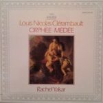 Louis Nicolas Clérambault* - Rachel Yakar - Orphée · Médée (LP)