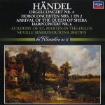 Händel*, Academy Of St. Martin-in-the-Fields*, Neville Marriner* / Iona Brown - Orgelconcert Nr. 4 / Hoboconcerten Nrs. 1 En 2 / Arrival Of The Queen Of Sheba / Harpconcert Nr. 6 (LP, Comp)