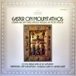 Abbot Alexios And The Community Of The Xenophontos Monastery On The Holy Mountain Of Athos - Easter On Mount Athos, Vol 2: Good Friday And Holy Saturday (LP)