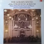 Collegium Aureum / Bach* • Handel* • Haydn* • Mozart* - The Golden Sound Of The Collegium Aureum (LP, Comp)