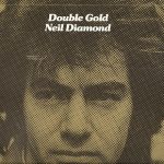 Neil Diamond - Double Gold  (2xLP, Comp)