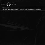 Filterheadz - The One Who Got Caught (12")