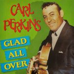 Carl Perkins - Glad All Over (CD, Comp)