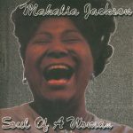 Mahalia Jackson - Soul Of A Woman (CD, Comp)