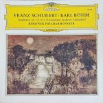 Franz Schubert • Karl Böhm, Berliner Philharmoniker - Symphonien Nr. 5 & Nr. 8 (Unvollendete · Inachevée · Unfinished) (LP, RE)