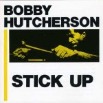 Bobby Hutcherson - Stick-Up (CD, Album, RE)