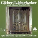 Gijsbert Lekkerkerker - Speelt Johannes Worp (1821-1891) (LP)